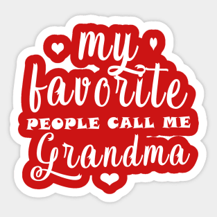 My Favorite People Call Me Grandma Sticker